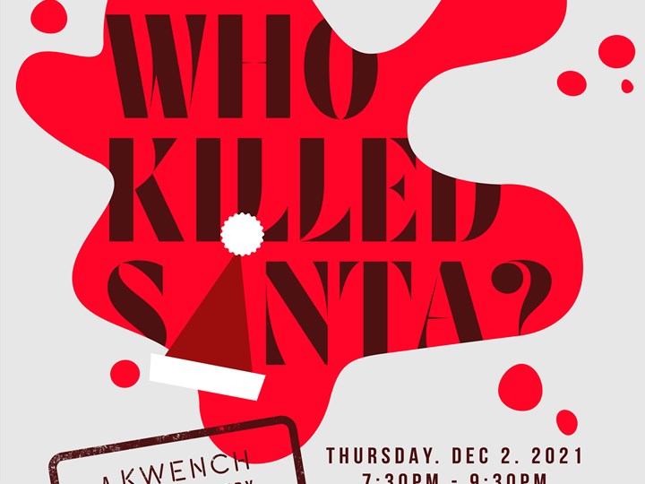 Who Killed Santa? A KWENCH Murder Mystery